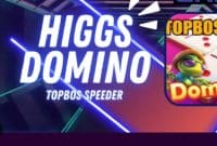 Higgs Domino Topbos Com Speeder Terbaru 2023